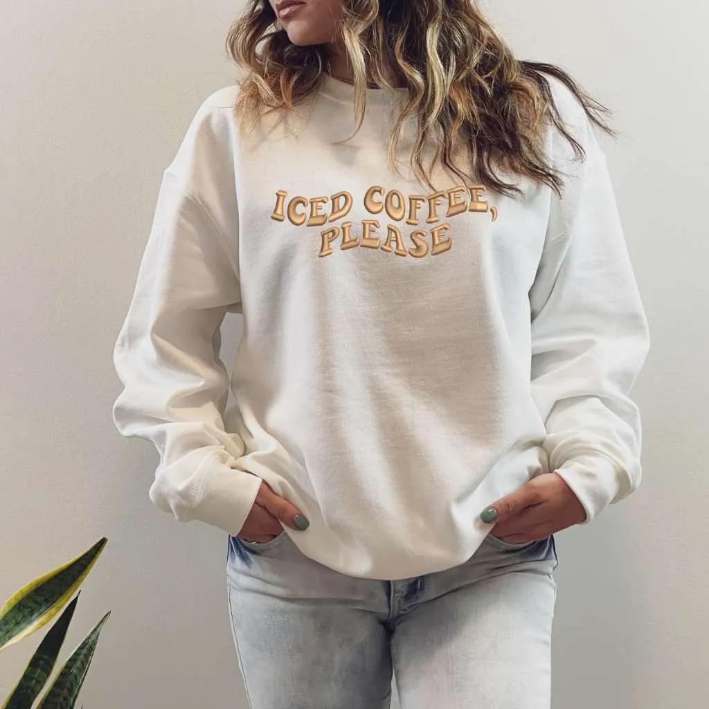 Iced Coffee Please Crewneck Sweatshirt