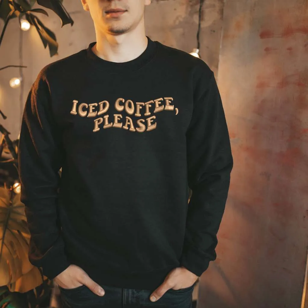 Iced Coffee Please Crewneck Sweatshirt